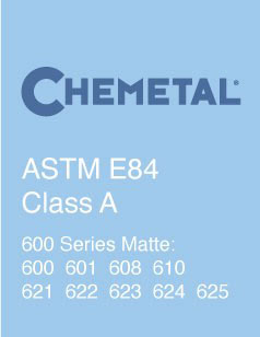 Chemetal ASTM E84 Class A 600 Series Matte