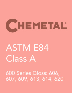 Chemetal Tech Info - ASTM E84 Class A 600 Series Gloss