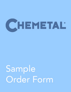 Chemetal Tech Info - Sample Order Form